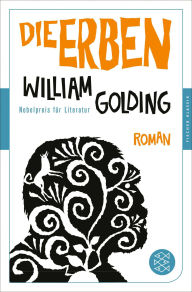 Title: Die Erben: Roman, Author: William Golding