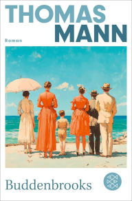 Title: Buddenbrooks: Verfall einer Familie Die wichtigsten Werke Thomas Manns aus dem Originalverlag, Author: Thomas Mann