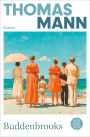 Buddenbrooks: Verfall einer Familie Die wichtigsten Werke Thomas Manns aus dem Originalverlag