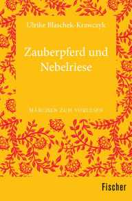 Title: Zauberpferd und Nebelriese: Märchen zum Vorlesen, Author: Ulrike Krawczyk