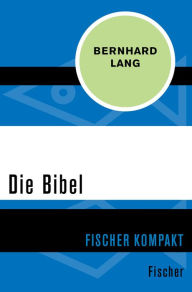 Title: Die Bibel, Author: Bernhard Lang