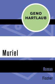 Title: Muriel, Author: Geno Hartlaub