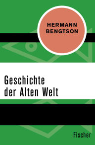 Title: Geschichte der Alten Welt, Author: Hermann Bengtson