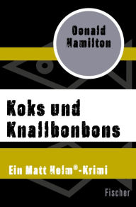 Title: Koks und Knallbonbons, Author: Donald Hamilton