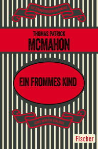 Title: Ein frommes Kind, Author: Thomas Patrick McMahon