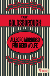 Title: Allegro mordioso für Nero Wolfe, Author: Robert Goldsborough