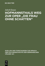 Title: Hofmannsthals Weg zur Oper 