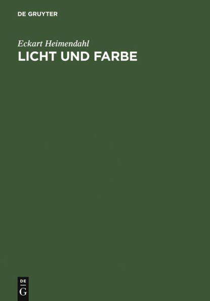 Licht und Farbe: Ordnung und Funktion der Farbwelt