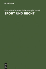 Title: Sport und Recht, Author: Friedrich-Christian Schroeder
