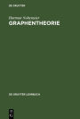 Graphentheorie: Mit Algorithmen und Anwendungen