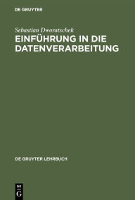 Title: Einführung in die Datenverarbeitung / Edition 5, Author: Sebastian Dworatschek