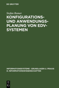 Title: Konfigurations- und Anwendungsplanung von EDV-Systemen / Edition 1, Author: Stefan Ramer