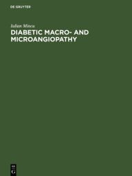 Title: Diabetic Macro- and Microangiopathy, Author: Iulian Mincu