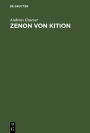Zenon von Kition: Positionen und Probleme