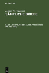 Title: Briefe aus den Jahren 1798 bis 1805 (Nr. 760-1065) / Edition 1, Author: Emanuel Dejung