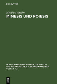 Title: Mimesis und Poiesis: Poetologische Studien zum Bildungsroman / Edition 1, Author: Monika Schrader