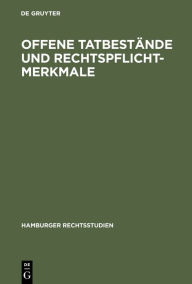 Title: Offene Tatbestände und Rechtspflichtmerkmale, Author: Claus Roxin