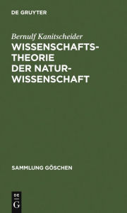 Title: Wissenschaftstheorie der Naturwissenschaft, Author: Bernulf Kanitscheider