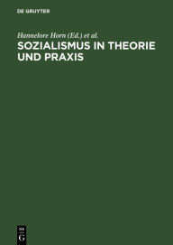 Title: Sozialismus in Theorie und Praxis: Festschrift für Richard Löwenthal zum 70. Geburtstag am 15. April 1978, Author: Hannelore Horn