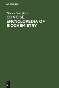 Title: Concise encyclopedia of biochemistry, Author: Thomas Scott