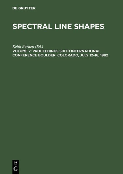 Proceedings Sixth International Conference Boulder, Colorado, July 12-16, 1982 / Edition 1