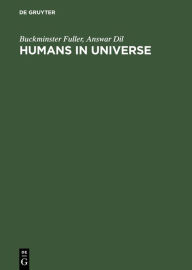 Title: Humans in Universe, Author: Buckminster Fuller