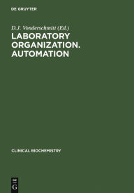 Title: Laboratory Organization. Automation / Edition 1, Author: D.J. Vonderschmitt