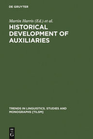 Title: Historical Development of Auxiliaries, Author: Martin Harris