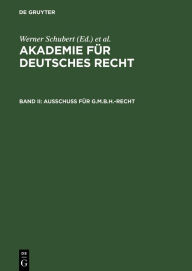 Title: Ausschuß für G.m.b.H.-Recht / Edition 1, Author: Werner Schubert