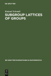 Alternative view 1 of Subgroup Lattices of Groups / Edition 1