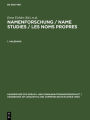 Namenforschung / Name Studies / Les noms propres. 1. Halbband