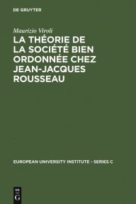 La theorie de la societe bien ordonnee chez Jean-Jacques Rousseau