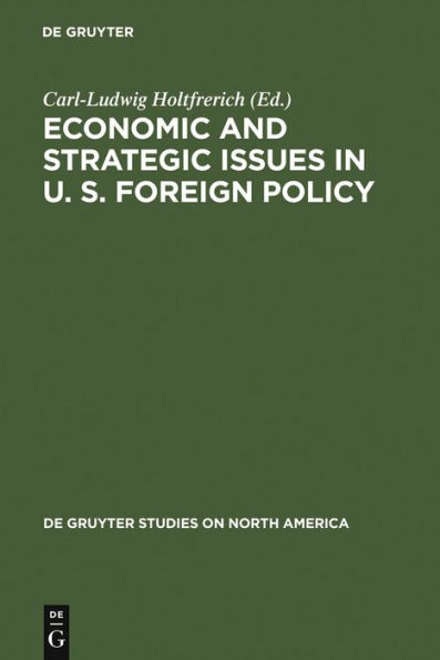 Economic and Strategic Issues in U. S. Foreign Policy