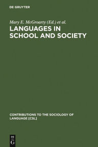 Title: Languages in School and Society: Policy and Pedagogy, Author: Mary E. McGroarty