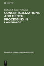 Conceptualizations and Mental Processing in Language / Edition 1