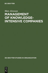 Title: Management of Knowledge-Intensive Companies, Author: Mats Alvesson