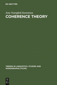 Title: Coherence Theory: The Case of Russian, Author: Jens Noergård-Soerensen