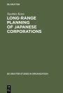 Long-Range Planning of Japanese Corporations / Edition 1