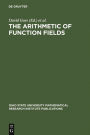 The Arithmetic of Function Fields: Proceedings of the Workshop at the Ohio State University, June 17-26, 1991