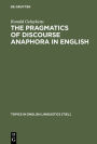 The Pragmatics of Discourse Anaphora in English: Evidence from Conversational Repair / Edition 1