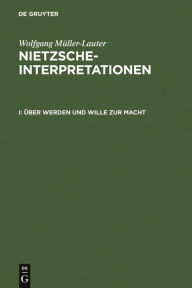 Title: Über Werden und Wille zur Macht / Edition 1, Author: Wolfgang Müller-Lauter