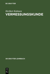 Title: Vermessungskunde, Author: Heribert Kahmen