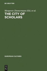 Title: The City of Scholars: New Approaches to Christine de Pizan, Author: Margarete Zimmermann