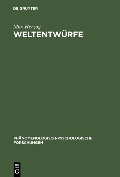 Weltentwürfe: Ludwig Binswangers phänomenologische Psychologie / Edition 1