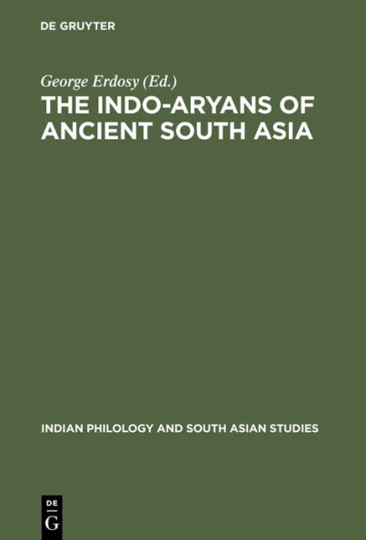 The Indo-Aryans of Ancient South Asia: Language, Material Culture and Ethnicity