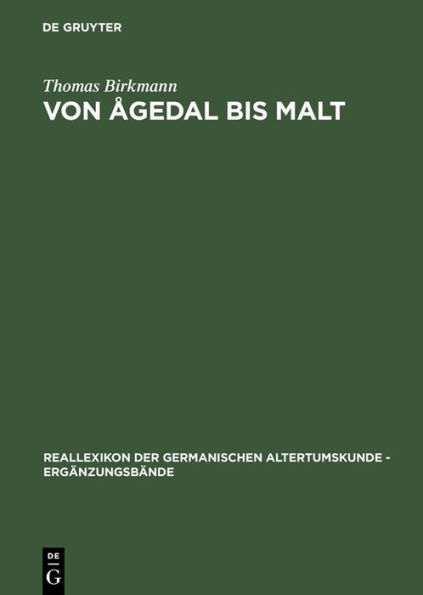 Von Ågedal bis Malt: Die skandinavischen Runeninschriften vom Ende des 5. bis Ende des 9. Jahrhunderts