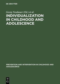 Title: Individualization in Childhood and Adolescence, Author: Georg Neubauer