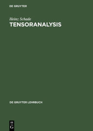 Title: Tensoranalysis / Edition 1, Author: Heinz Schade