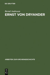 Title: Ernst von Dryander: Eine biographische Studie, Author: Bernd Andresen
