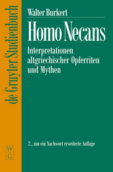 Homo Necans: Interpretationen altgriechischer Opferriten und Mythen